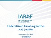 Presentación: Federalismo Fiscal Argentino / Fuente: IARAF.