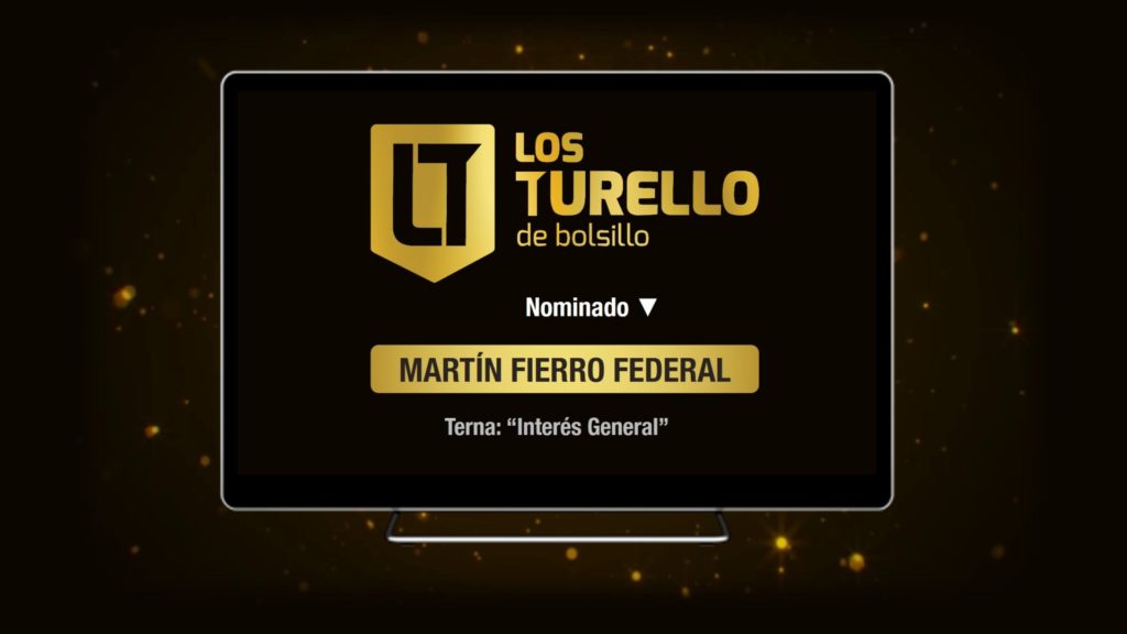 Los Turello de bolsillo nominado en los Martín Fierro Federal. 